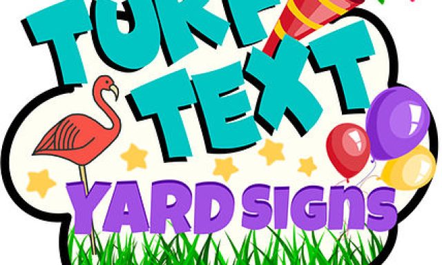 Turf Text Yard Signs