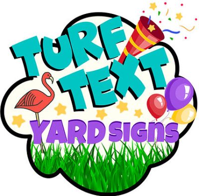 Turf Text Yard Signs